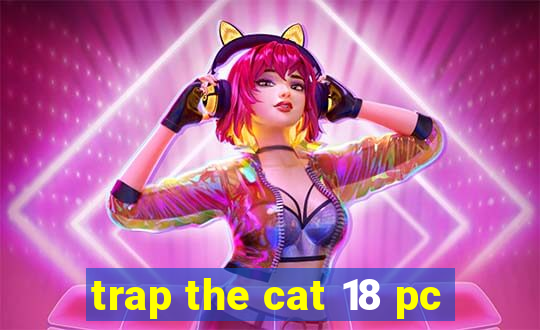 trap the cat 18 pc